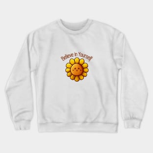 Sunflower - Believe in Yourself Crewneck Sweatshirt